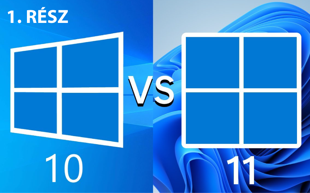 A Windows 11 és a Windows 10 összehasonlítása: a frissítés okainak feltárása 1. rész