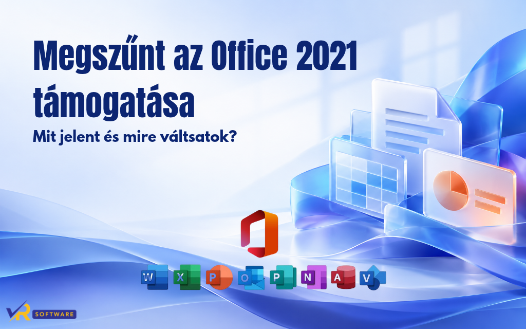 Lejárt az Office 2021 támogatása – mit jelent, és mire váltsatok?