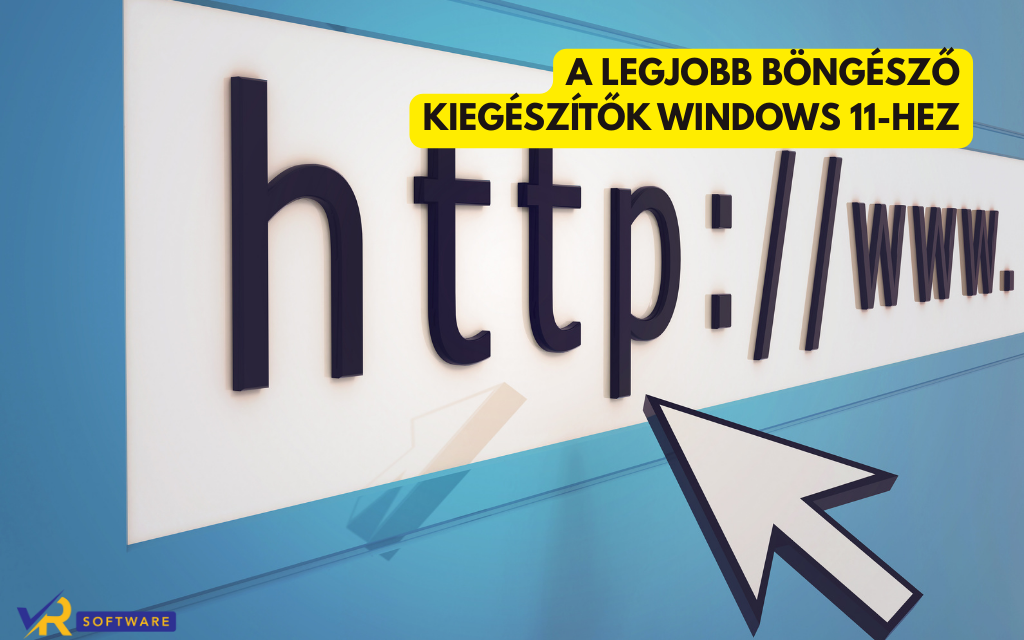 A Legjobb Böngésző Kiegészítők Windows 11-hez: Funkcionalitás és Biztonság Együtt