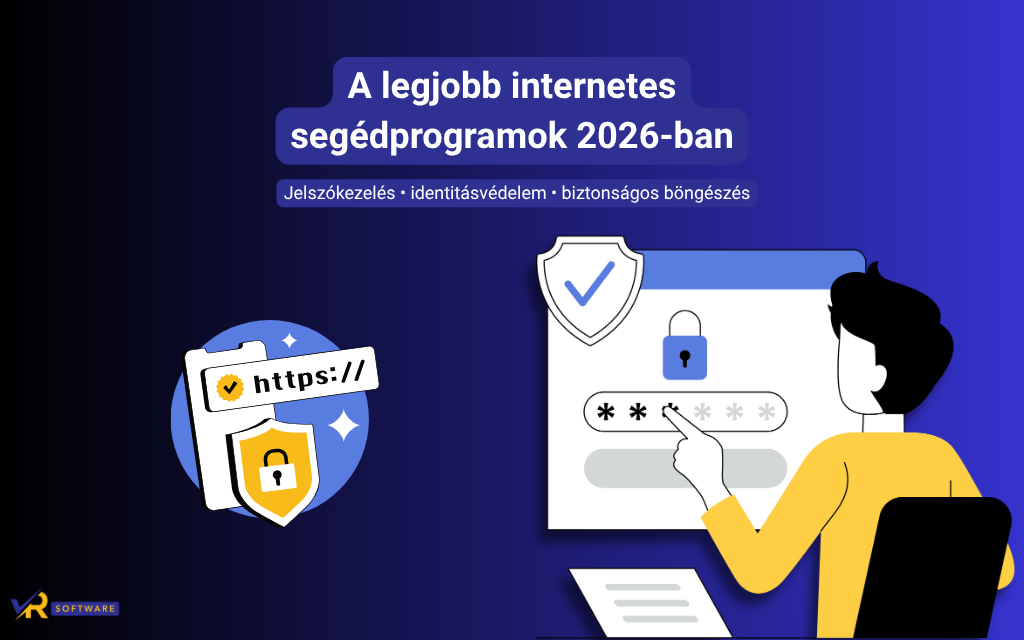 A legjobb internetes segédprogramok 2026-ban – böngészéshez, biztonsághoz és napi munkához